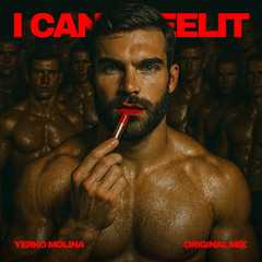 Yerko Molina - I Can Feel It (Original Mix)#FREEDOWNLOAD