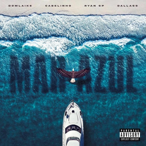 DomLaike - Mar Azul ft. MC Cabelinho, MC Ryan SP