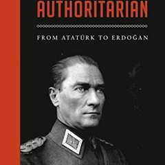 [DOWNLOAD] KINDLE 📂 Why Turkey is Authoritarian: Right-Wing Rule from Atatürk to Erd