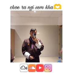 Choe Ra Ngi Sem Kha (Tandee_Oscar)