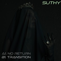 [FREE DOWNLOAD] SUTHY - No Return (Original Mix)