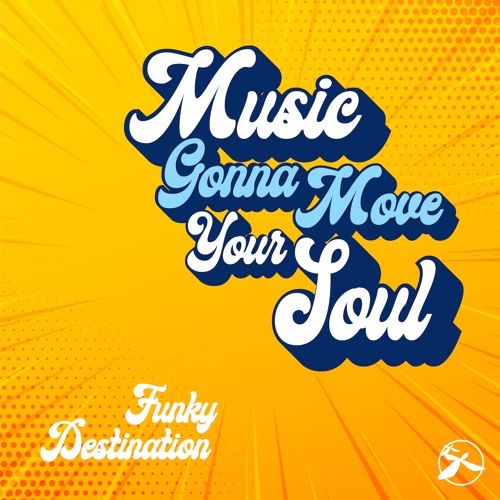 Funky Destination - Music Gonna Move Your Soul (preview)