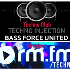 Techno Injection Bass Force United  Techno Club Rm - Fm - Techno