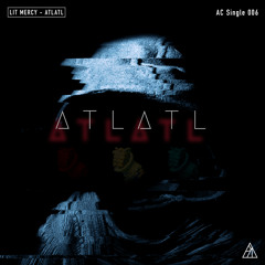 Lit Mercy - ATLATL