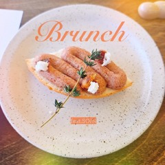 Brunch (feat. SOIN)