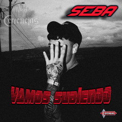 SEBA // VAMOS SUBIENDO