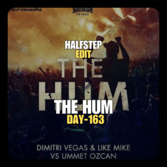 Dimitri Vegas & Like Mike, Ummet Ozcan X Carta - The Hum Liang (HALFSTEP Edit)