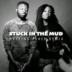 Isaiah Rashad - Stuck In The Mud (feat. SZA) - Meeting Place Remix