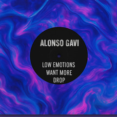 Alonso Gavi - Low Emotions