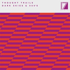 Thought Trails - Dark Skies & 909's