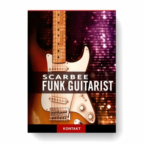 Get the Full Version Download of Native Instruments' SCARBEE FUNK GUITARIST for Kontakt!