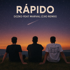 RAPIDO DEZKO FEAT MARVAL (CIIO REMIX) NO OFICAL
