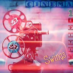 Cinema Swings Edition 1