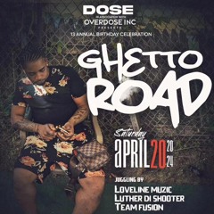 LOVELINE MUZIK LIVE AT DOSE's GHETTO ROAD APRIL 20th 2024