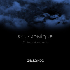 Sky - Sonique (Chriscendo Remix)