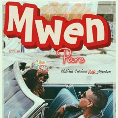 Mwen pare (Audio) Valerie Larena Feat Mikaben by modlens prodz 34529845