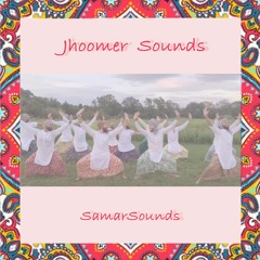 Jhoomer Sounds- SamarSounds