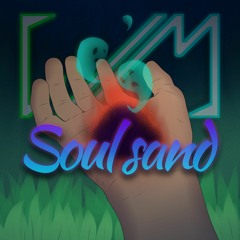 Soul sand