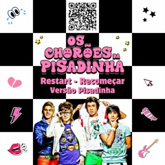 Restart - Recomeçar - Versão Pisadinha