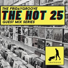 The HOT 25 Guest mix