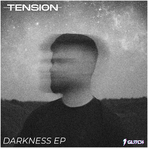 TENSION - F.E.A.R (Darkness EP) - (Free Download)