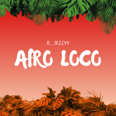 Afro Loco-B_Jezzyy