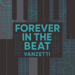 Forever in the Beat