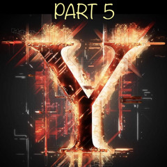 Y PART 5