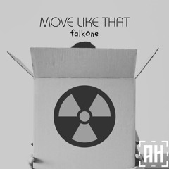falköne - Move Like That {Aspire Higher Tune Tuesday Exclusive}