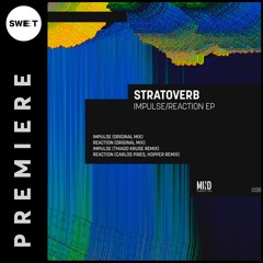 PREMIERE : Stratoverb - Impulse (Original Mix) [Mind Connector]