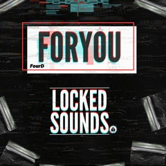 FourD - FORYOU [FREE DOWNLOAD]