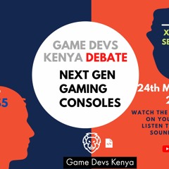 Game Devs Kenya Debate - Sound Check and Warm Up - The Next Gen Consoles - PS5 VS Xbox Series X