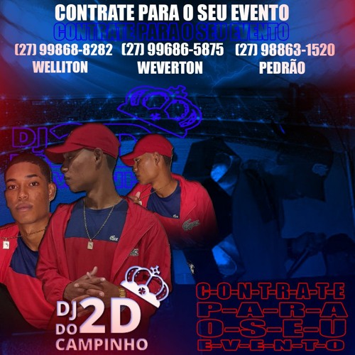 MT - REVOADA NO CAMPINHO [ DJ 2D DO CAMPINHO ]