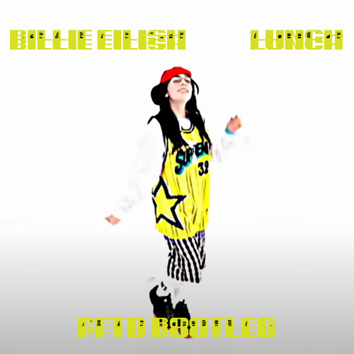 Billie Eilish - LUNCH (PFTD "Big Room Techno" Bootleg)