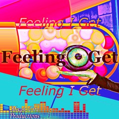 F33LING I G3T ! [jankedit]