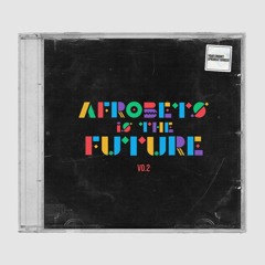 DJ STERLING - AFROBEATS IS THE FUTURE VO.2