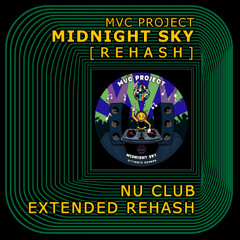 MVC Project - MIDNIGHT SKY [NuClub Extended Mix] PROMO
