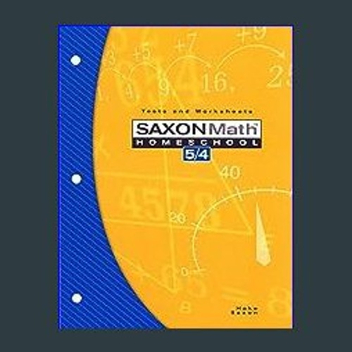 Stream ??pdf^^ ⚡ Saxon Math Homeschool 5/4: Tests and Worksheets - 3rd ...