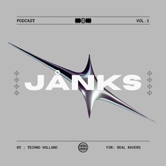 TECHNO HOLLAND PODCAST - JÅNKS