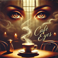 Café Eyes