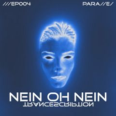 Nein oh Nein - Wiederhalt (aethernal Remix) [PARA//E/]