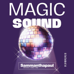 Sammanthapaul - Magic Sound Mix Mayo 2025