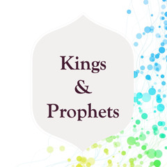 Old Testament Kings & Prophets