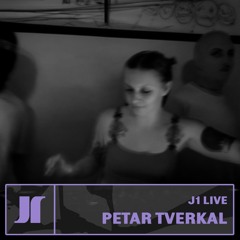 J1 LIVE | Petar Tverkal