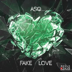 ASO - Fake Love