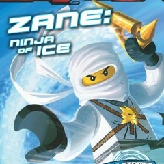 View EPUB 🎯 Zane, Ninja of Ice (LEGO Ninjago: Chapter Book) by  Scholastic,Greg Fars