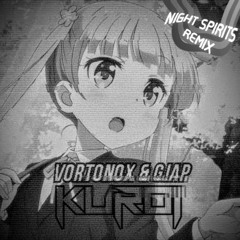 Vortonox & GJAP - Kuroi (Night Spirits Remix)