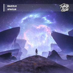 RAZZLE - Statue [Future Bass Release]