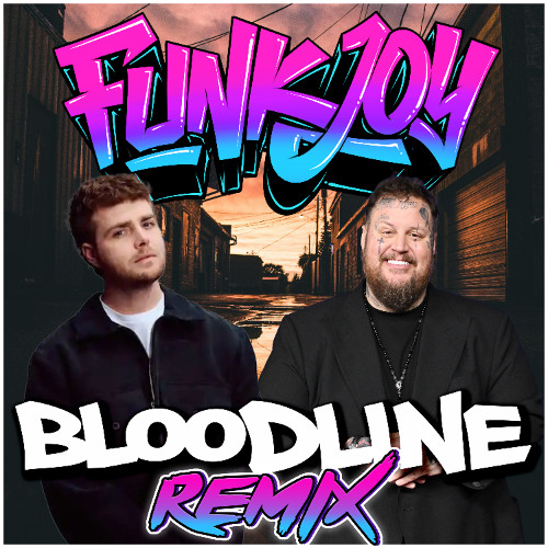 Alex Warren with Jelly Roll - Bloodline (funkjoy Remix) *FILTERED*