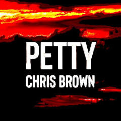 Chris Brown - Petty [Twister AfroChill ReMix].mp3